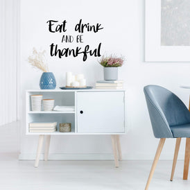Eat Drink and Be Thankful Wall Sticker 22 in x 16 in - Fairwinds Designs