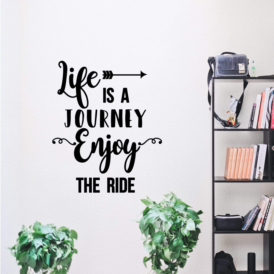 Life is a Journey Enjoy The Ride Wall Sticker 14 in x 22 in – Fairwinds ...