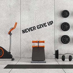 Never Give Up Wall Sticker 6 in x 48 in - Fairwinds Designs