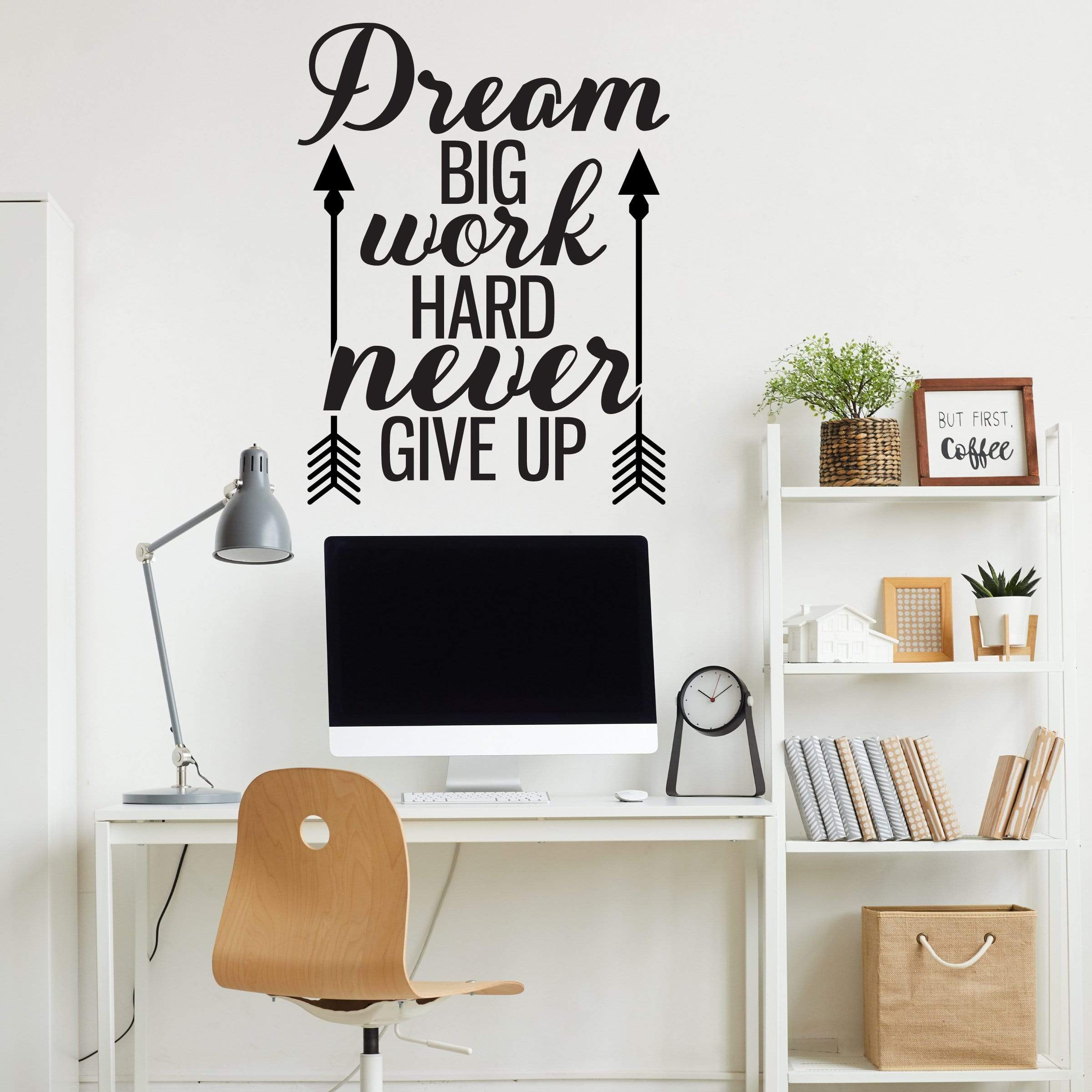 Dream Big Work Hard Never Give Up Wall Sticker 29 in x 22 in ...