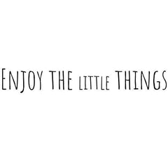 Enjoy The Little Things Wall Sticker 22 in  x 4 inches - Fairwinds Designs