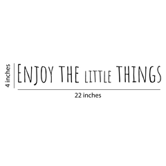 Enjoy The Little Things Wall Sticker 22 in  x 4 inches - Fairwinds Designs