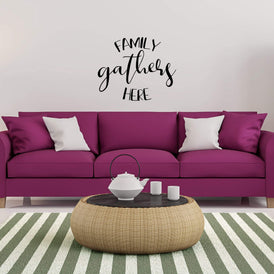 Family Gathers Here Wall Sticker 22 in x 18 in - Fairwinds Designs