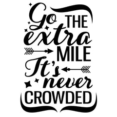 Go The Extra Mile Its Never Crowded Wall Sticker 32 in x 22 in - Fairwinds Designs