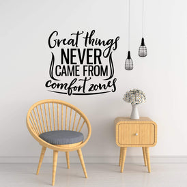 Great Things Never Came from Comfort Zones Wall Sticker 20 in x 22 in - Fairwinds Designs