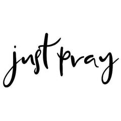 Just Pray Vinyl Wall Sticker 22 in x 11 in - Fairwinds Designs