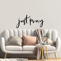 Just Pray Vinyl Wall Sticker 22 in x 11 in - Fairwinds Designs