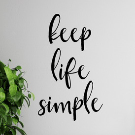 Keep Life Simple Wall Sticker 22 in x 32 in - Fairwinds Designs