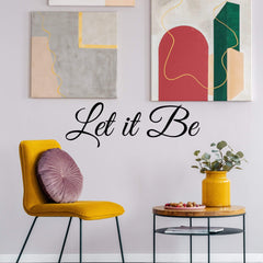 Let It Be Wall Sticker 21 in x 7 in - Fairwinds Designs