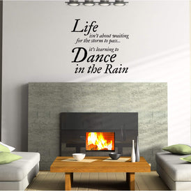 Life Isn't About Waiting for the Storm to Pass Wall Sticker 22 in x 22 in - Fairwinds Designs