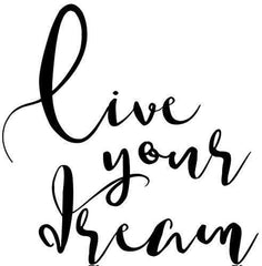 Live Your Dream Wall Sticker 22 in x 22 in - Fairwinds Designs