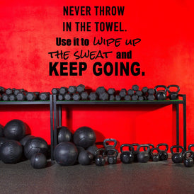 Never Throw in The Towel Wall Sticker 30 in x 22 in - Fairwinds Designs