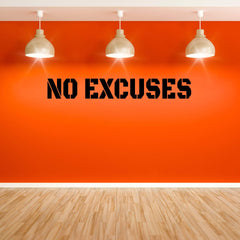 No Excuses Wall Sticker 7 in x 48 in - Fairwinds Designs