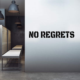 No Regrets Wall Sticker 7 in x 48 in - Fairwinds Designs