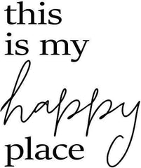 This is My Happy Place Wall Sticker 19 in x 23 in - Fairwinds Designs