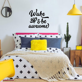 Wake Up and Be Awesome Wall Sticker 20 in x 22 in - Fairwinds Designs